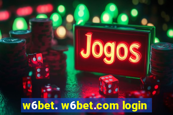 w6bet. w6bet.com login